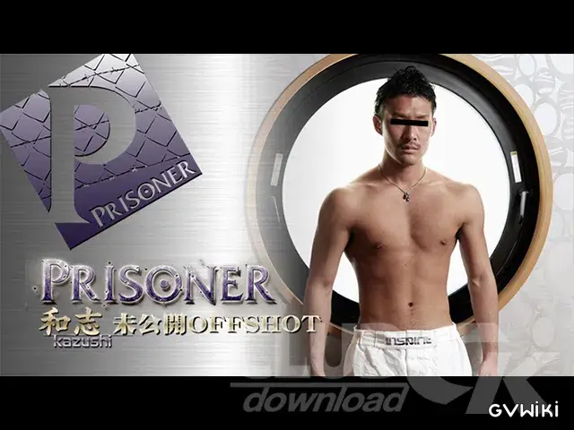 「PRISONER KAZUSHI」未公開シーン & OFF SHOT!!-1